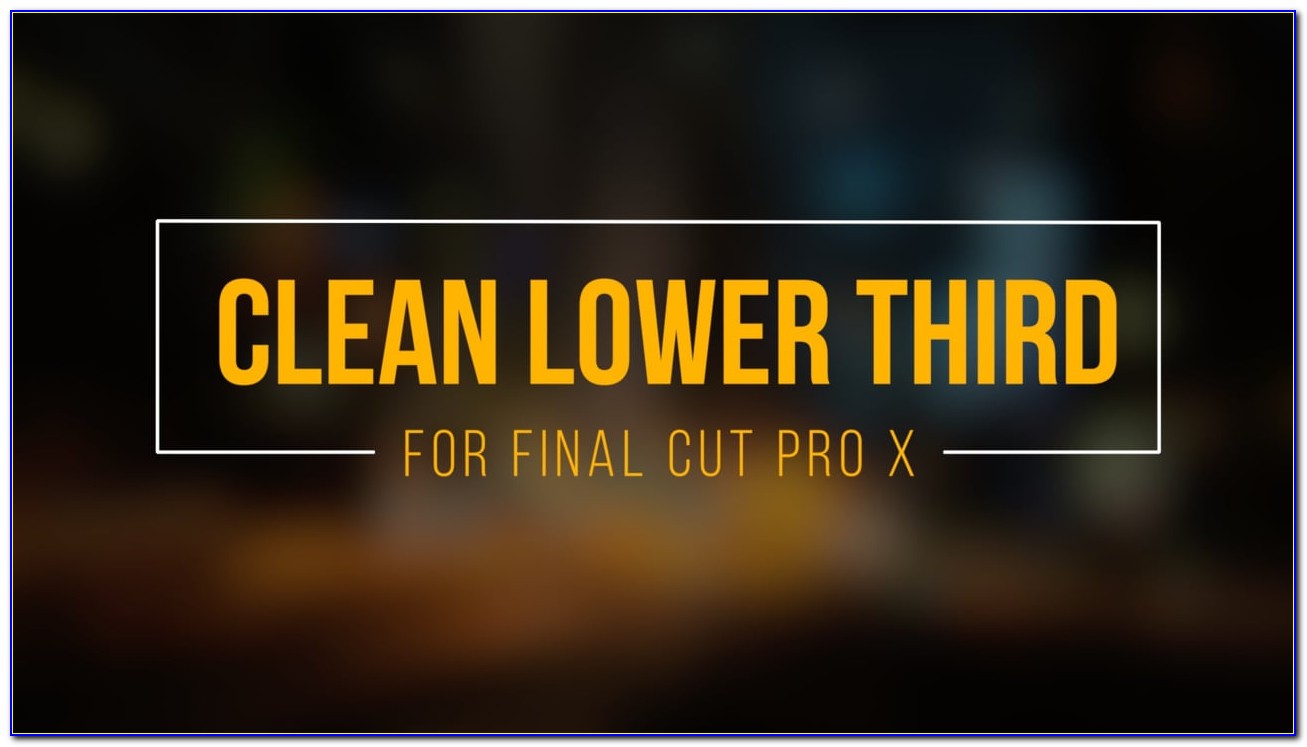 Final Cut Pro Lower Thirds Templates Free