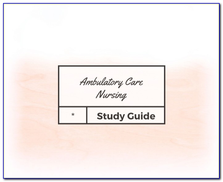 Ambulatory Nursing Certification Exam
