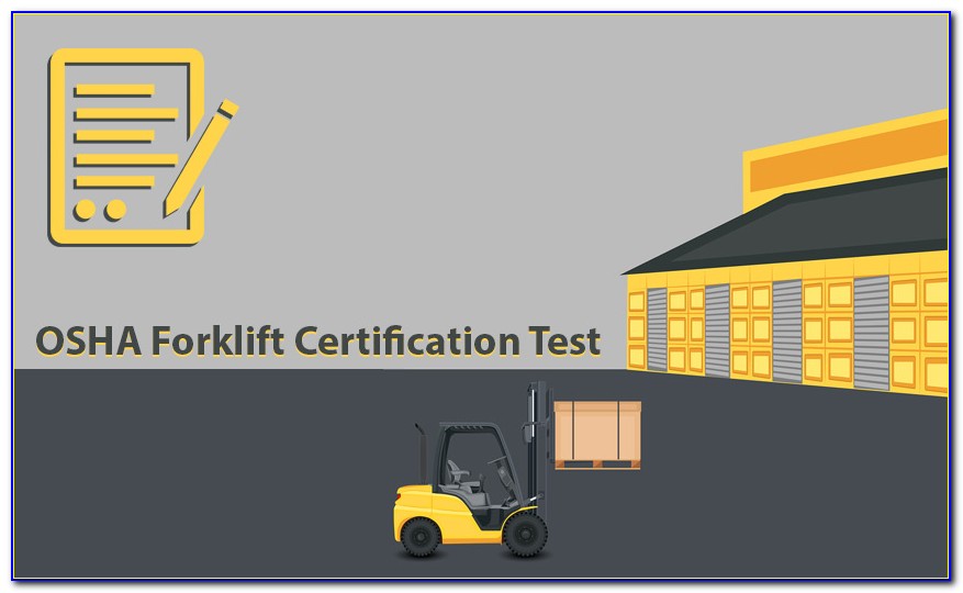Osha Forklift Certification Online