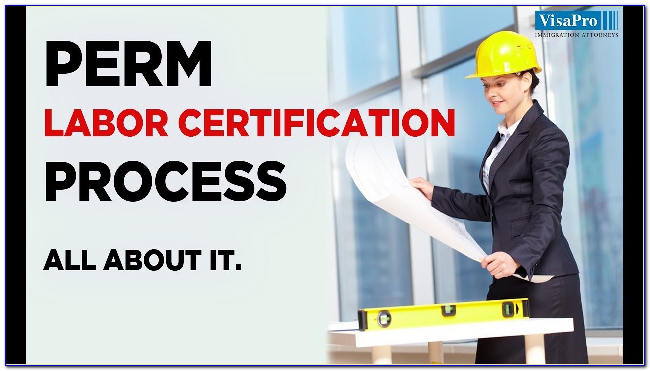 Perm Labor Certification Process