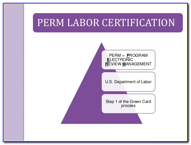 Perm Labor Certification Processing Time 2019
