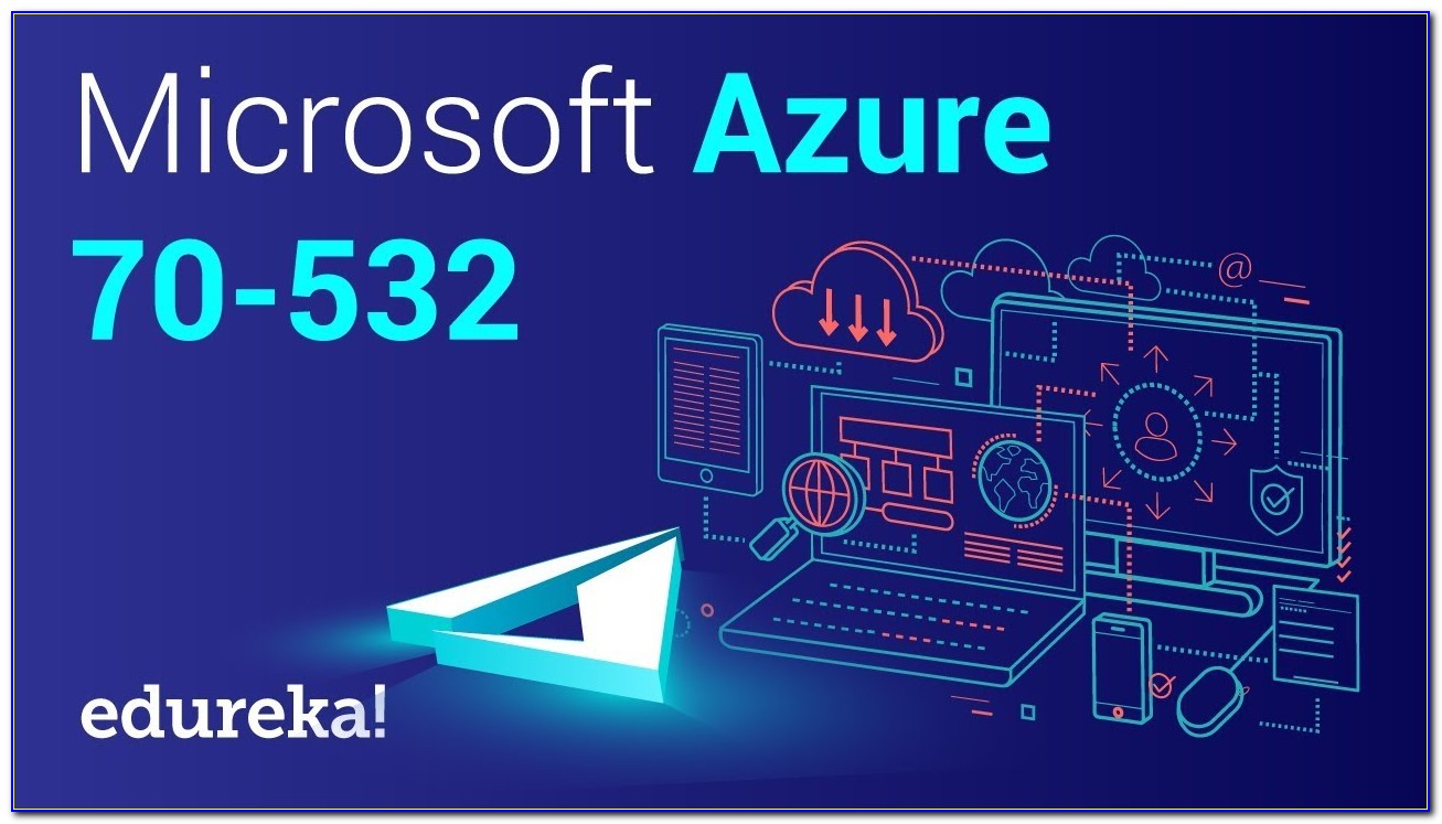 Microsoft Azure Certification 70 532 Dumps