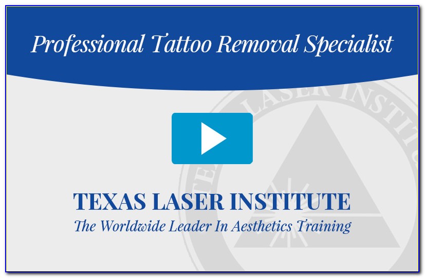 Tattoo Removal Certification Texas