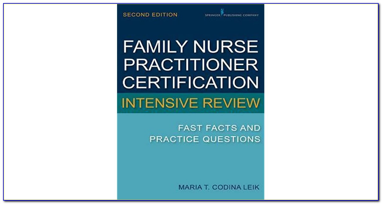 Fnp Certification Intensive Review Book By Leik