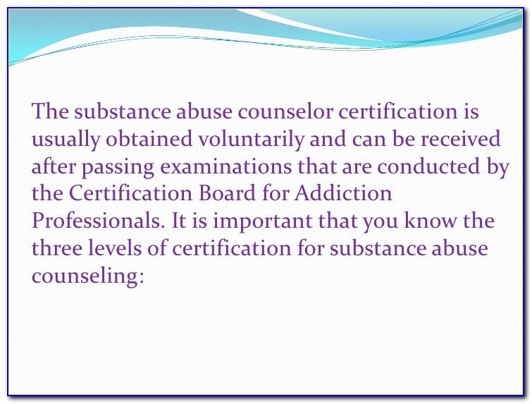 Substance Abuse Counselor Requirements California